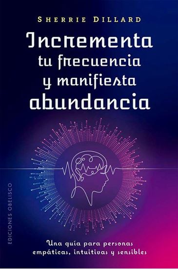 Imagen de INCREMENTA TU FRECUENCIA Y MANIFIESTA A.