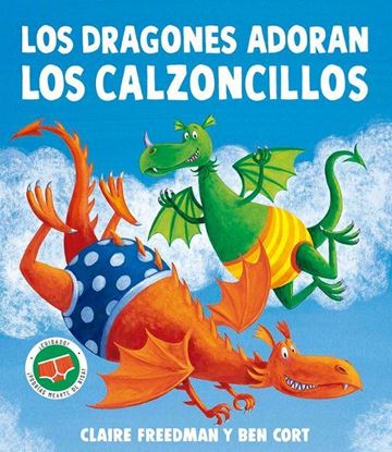Imagen de LOS DRAGONES ADORAN LOS CALZONCILLOS