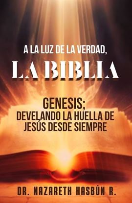 Imagen de A LA LUZ DE LA VERDAD. LA BIBLIA
