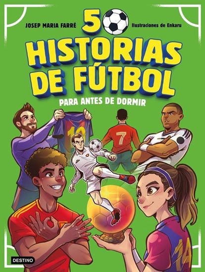Imagen de 50 HISTORIAS DE FUTBOL PARA ANTES DE D.