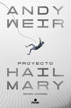 Imagen de PROYECTO HAIL MARY (ED. ILUSTRADA)