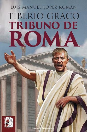 Imagen de TIBERIO GRACO. TRIBUNO DE ROMA