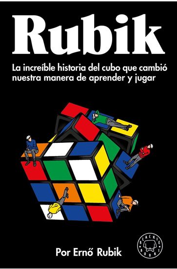 Imagen de RUBIK. INCREIBLE HISTORIA DEL CUBO