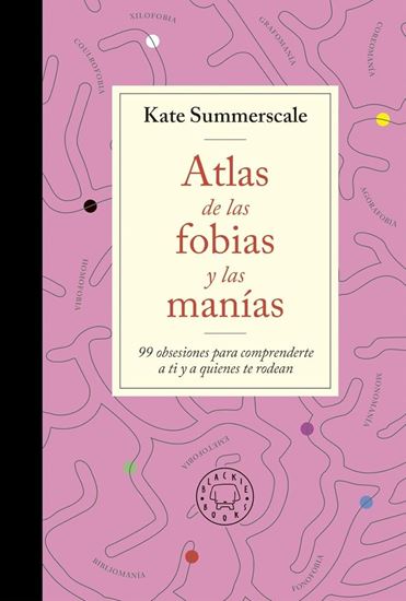 Imagen de ATLAS DE LAS FOBIAS Y LAS MANIAS