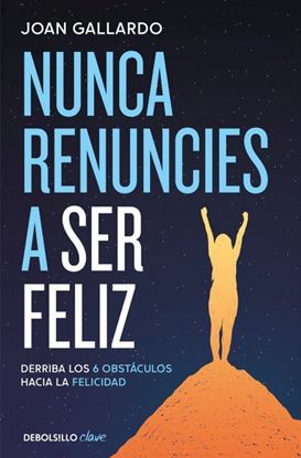 Imagen de NUNCA RENUNCIES A SER FELIZ (BOL)