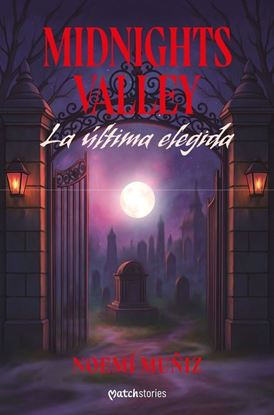Imagen de MIDNIGHTS VALLEY. LA ULTIMA ELEGIDA