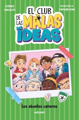 Imagen de LOS ABUELOS CAÑEROS (CLUB MALAS IDEAS 3)