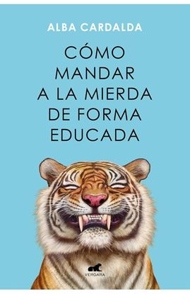 Imagen de COMO MANDAR A LA MIERDA DE FORMA (AR)