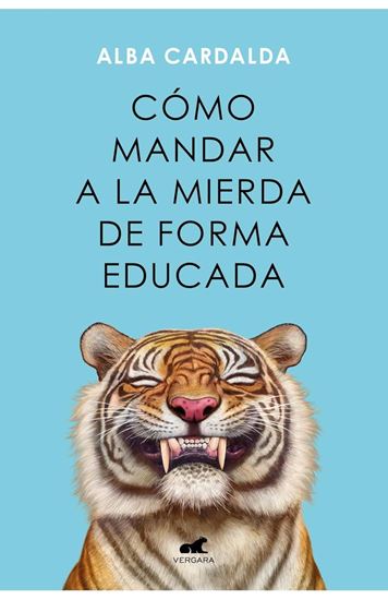 Imagen de COMO MANDAR A LA MIERDA DE FORMA (AR)