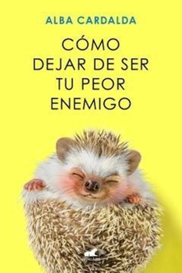 Imagen de COMO DEJAR DE SER TU PEOR ENEMIGO (AR)