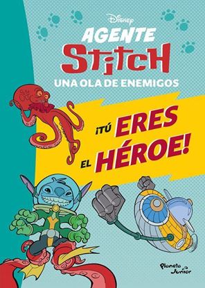 Imagen de AGENTE STITCH. ¡TU ERES EL HEROE! UNA O.