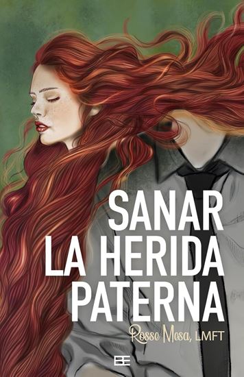 Imagen de SANAR LA HERIDA PATERNA