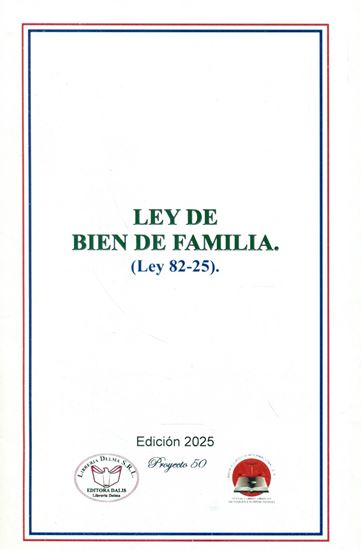 Imagen de LEY 82-25 LEY SOBRE BIEN DE FAMILIA