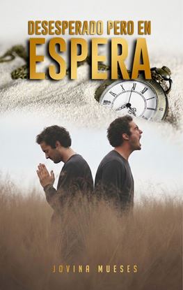 Imagen de DESESPERADO PERO EN ESPERA