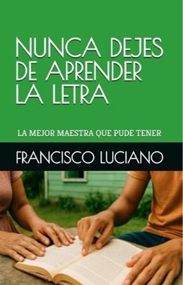 Imagen de NUNCA DEJES DE APRENDER LA LETRA