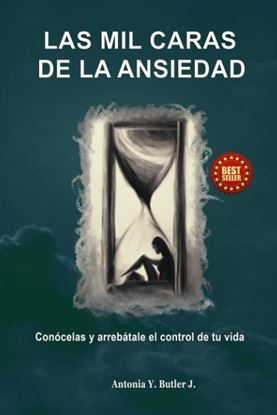 Imagen de LAS MIL CARAS DE LA ANSIEDAD
