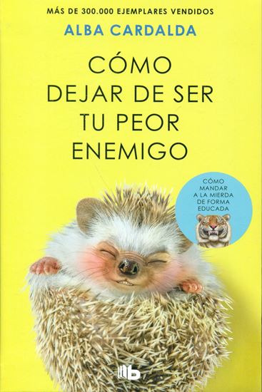 Imagen de COMO DEJAR DE SER TU PEOR ENEMIGO (BOL)