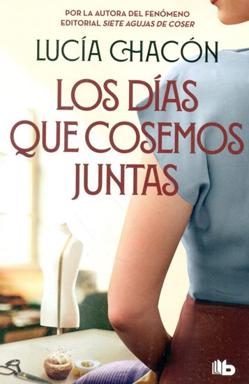Imagen de LOS DIAS QUE COSEMOS JUNTAS (BF) (BOL)