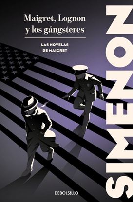 Imagen de MAIGRET, LOGNON Y LOS GANGSTERES