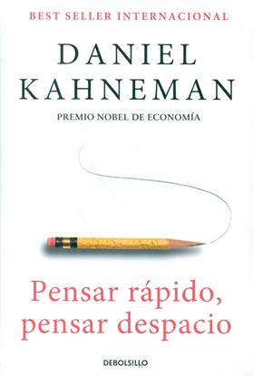 Imagen de PENSAR RAPIDO, PENSAR DESPACIO(LI) (BOL)