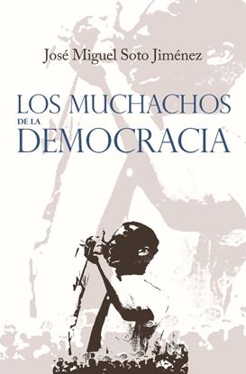 Imagen de LOS MUCHACHOS DE LA DEMOCRACIA