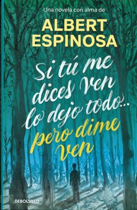 Imagen de SI TU ME DICES VEN, LO DEJO TODO... (LI)