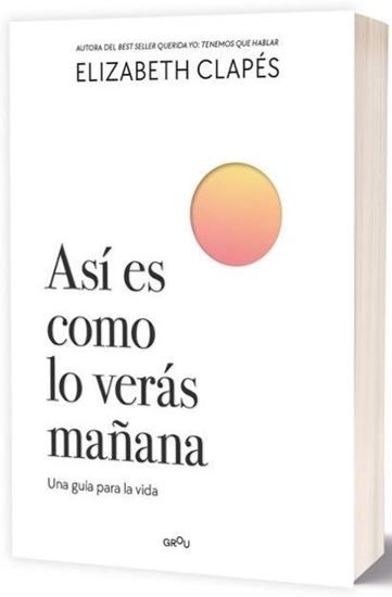 Imagen de ASI ES COMO LO VERAS MAÑANA