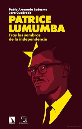 Imagen de PATRICE LUMUMBA. TRAS LAS SOMBRAS DE LA