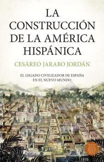 Imagen de LA CONSTRUCCION DE LA AMERICA HISPANICA