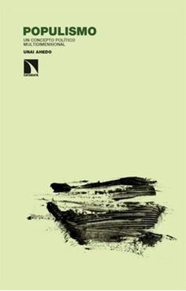 Imagen de POPULISMO. UN CONCEPTO POLITICO MULTI.