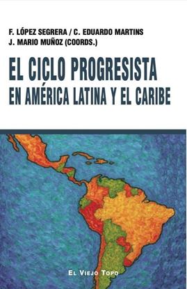 Imagen de CICLO PROGRESISTA ES AMERICA LATINA Y EL