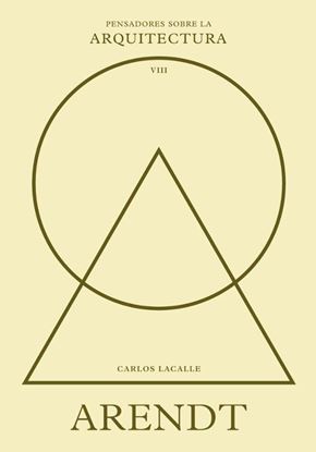 Imagen de ARENDT SOBRE LA ARQUITECTURA