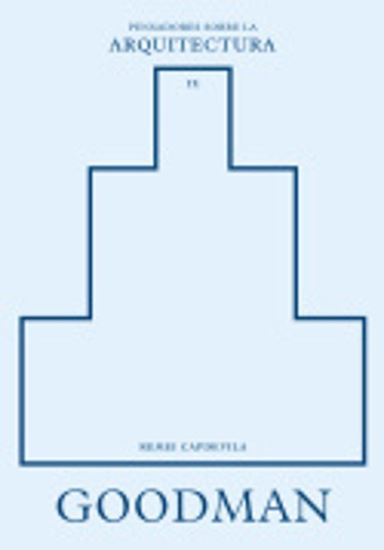 Imagen de GOODMAN SOBRE LA ARQUITECTURA