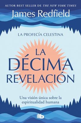 Imagen de LA DECIMA REVELACION (CELESTINA 2) (BOL)