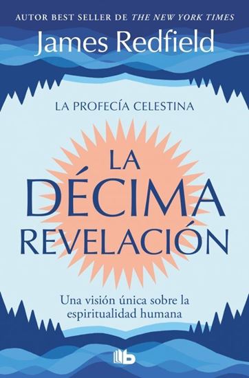Imagen de LA DECIMA REVELACION (CELESTINA 2) (BOL)