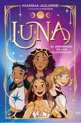 Imagen de L.U.N.A. 1-EL DESPERTAR DE LAS GUARDIANA