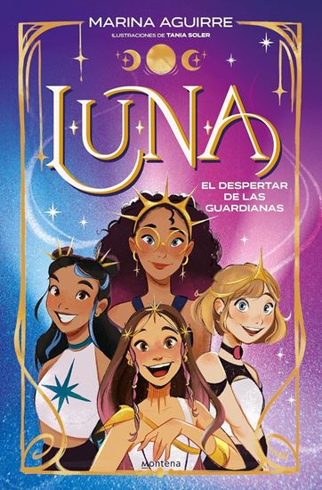 Imagen de L.U.N.A. 1-EL DESPERTAR DE LAS GUARDIANA