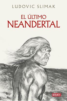Imagen de EL ULTIMO NEANDERTAL