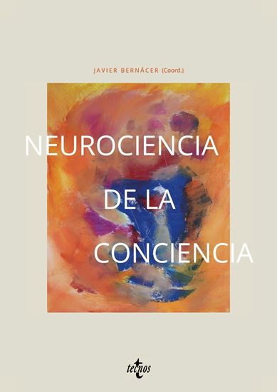 Imagen de NEUROCIENCIA DE LA CONCIENCIA
