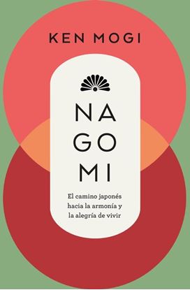 Imagen de NAGOMI. EL CAMINO JAPONES HACIA (BOL)