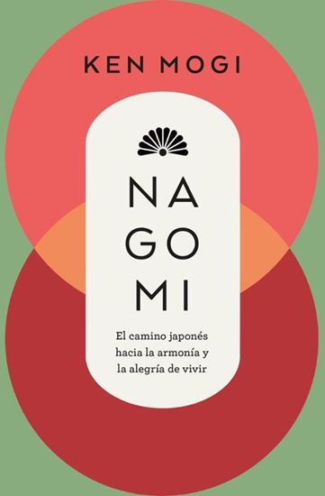 Imagen de NAGOMI. EL CAMINO JAPONES HACIA (BOL)
