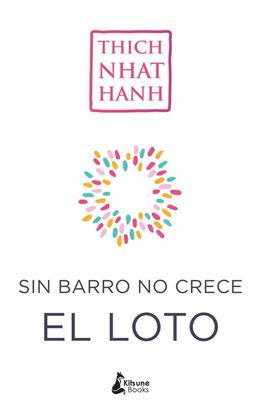 Imagen de SIN BARRO NO CRECE EL LOTO