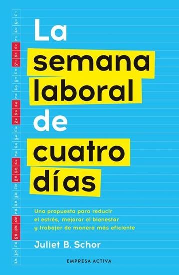 Imagen de LA SEMANA LABORAL DE CUATRO DIAS