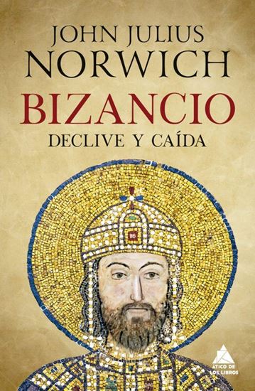 Imagen de BIZANCIO: DECLIVE Y CAIDA