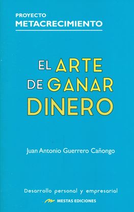 Imagen de EL ARTE DE GANAR DINERO (MESTAS)