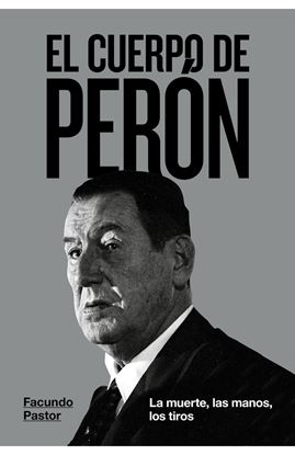 Imagen de EL CUERPO DE PERON