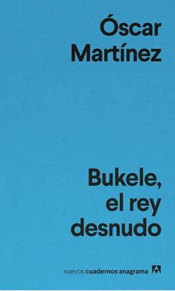 Imagen de BUKELE. EL REY DESNUDO