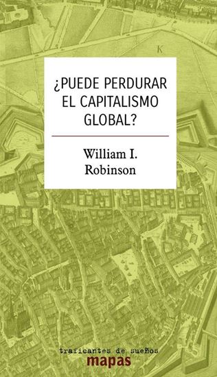 Imagen de PUEDE PERDURAR EL CAPITALISMO GLOBAL?