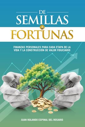 Imagen de DE SEMILLAS A FORTUNAS