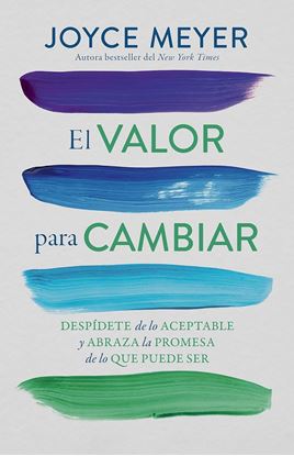 Imagen de EL VALOR PARA CAMBIAR. DESPIDETE DE LO A